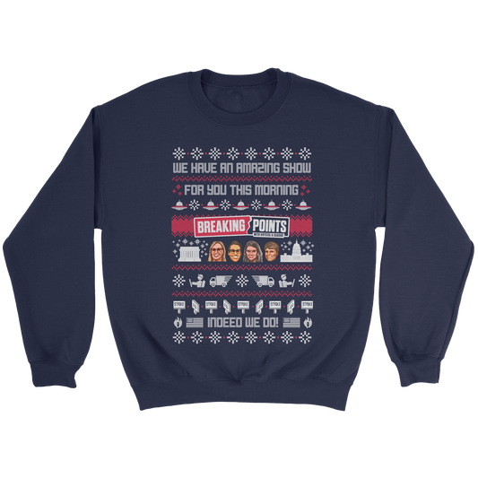 Breaking Points Ugly Sweatshirt